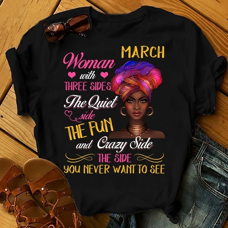 March Woman With Three Sides Shirts Women, Birthday T Shirts