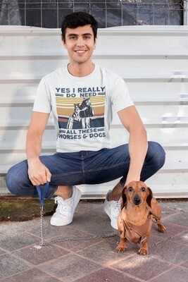 Yes I Really Do Need All These Horses And Dogs T-shirt