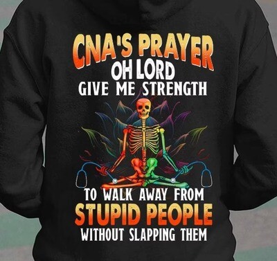CNA's Player Oh Lord Give Me Strength To Walk Away From Stupid People Without Slapping Them Shirt
