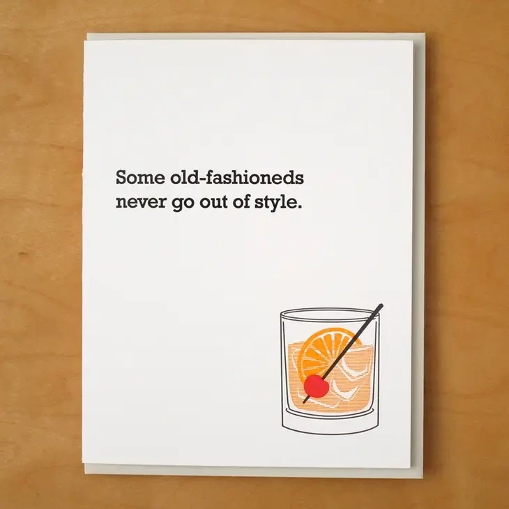 Card Old Fashioned Never Out Of Style