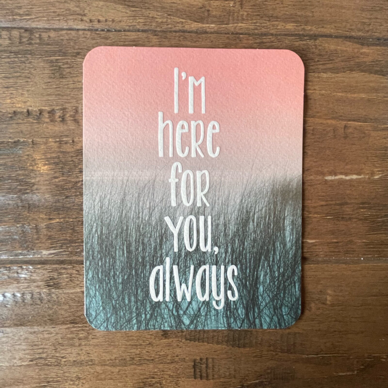 Card Im Here For You