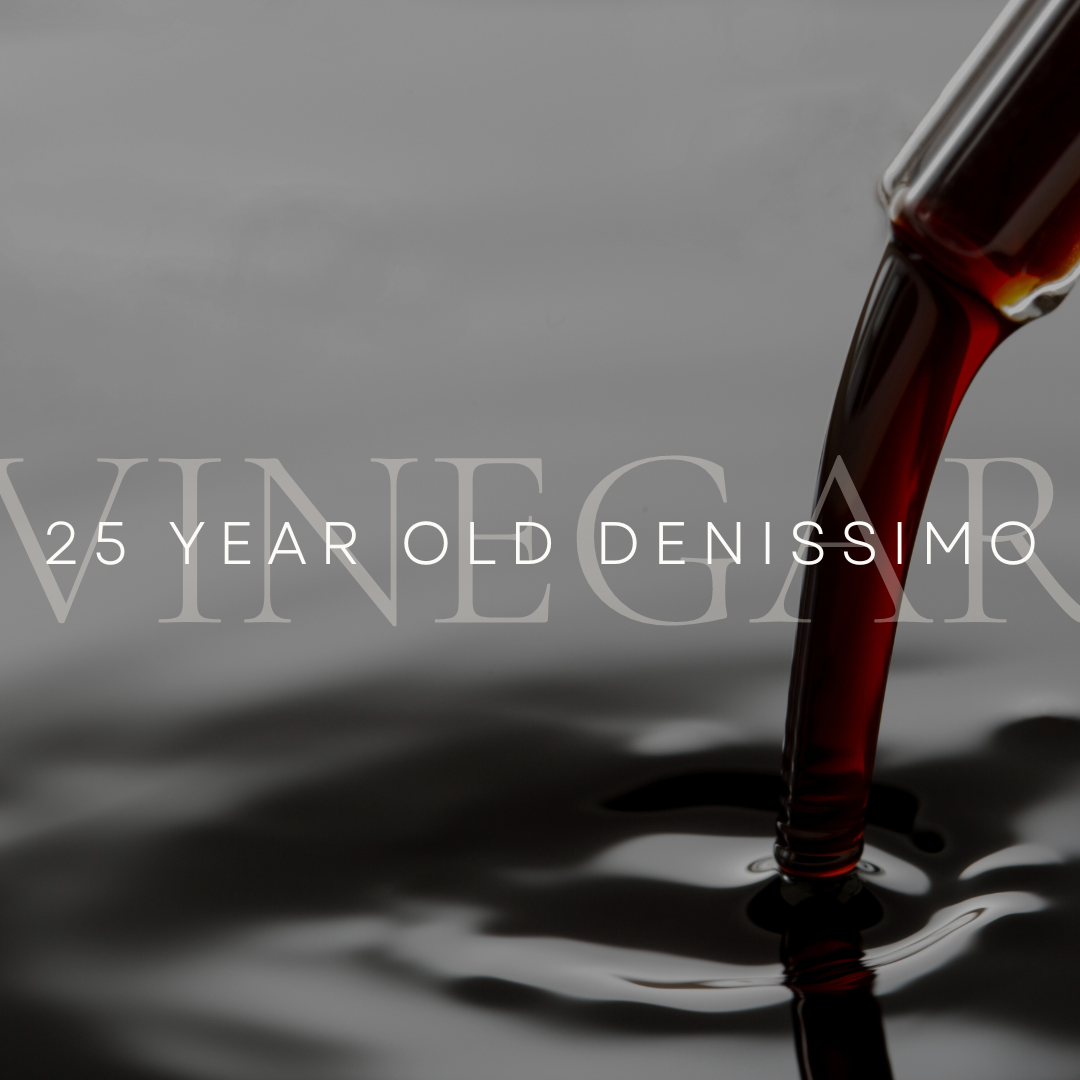 25 Year Old Denissimo Balsamic Vinegar 25 Year Old Denissimo Balsamic Vinegar