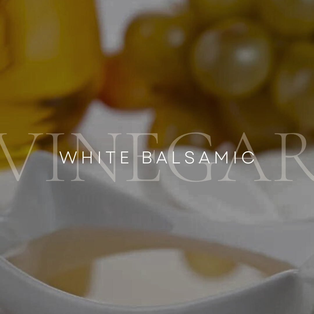White Balsamic Vinegar White Balsamic Vinegar