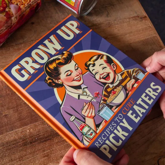 Grow Up Recipes To Cure Picky Eaters
