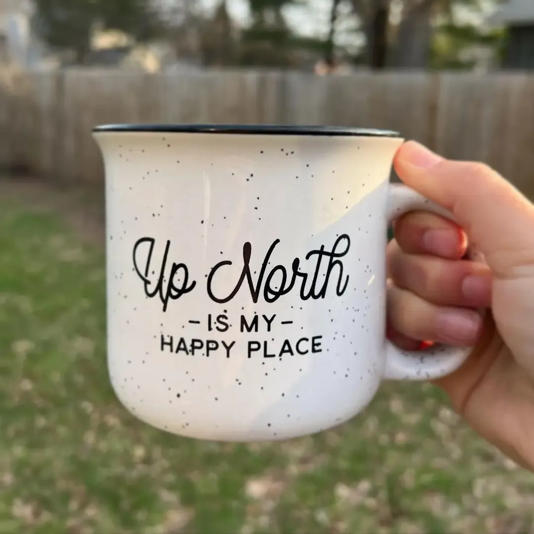 Mug Up North Is My Happy Place