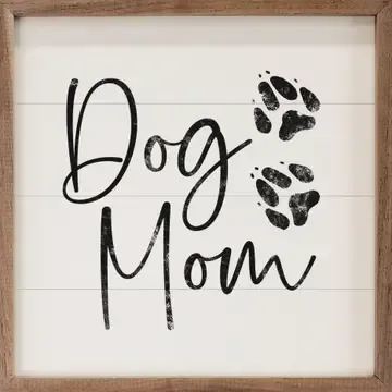Pet Sign Dog Mom Paw Prints White 4x4