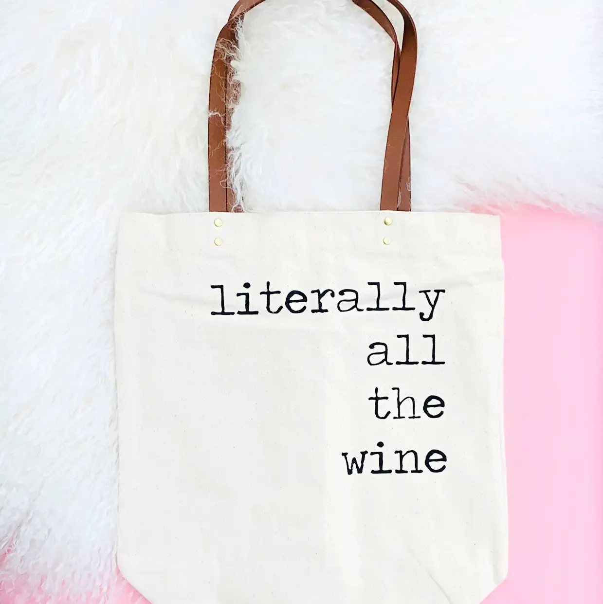 Tote Literally All The Wine