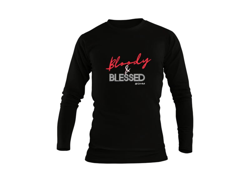 Bloody &amp; Blessed - Long Sleeve Shirt