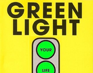Green Light Your Life