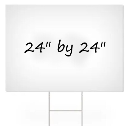 24x24 Yard Sign