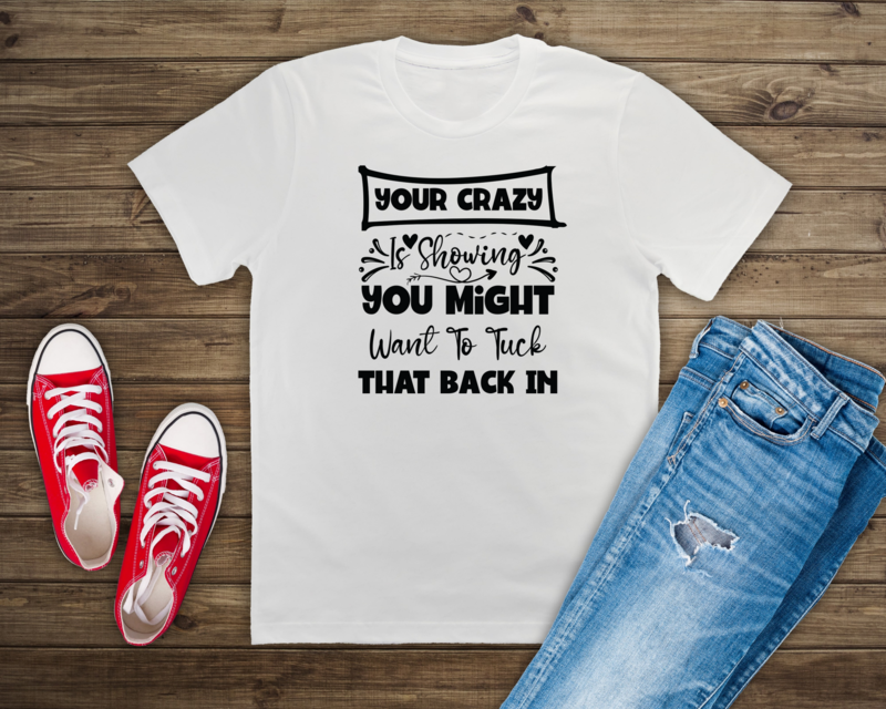 Your Crazy is Showing