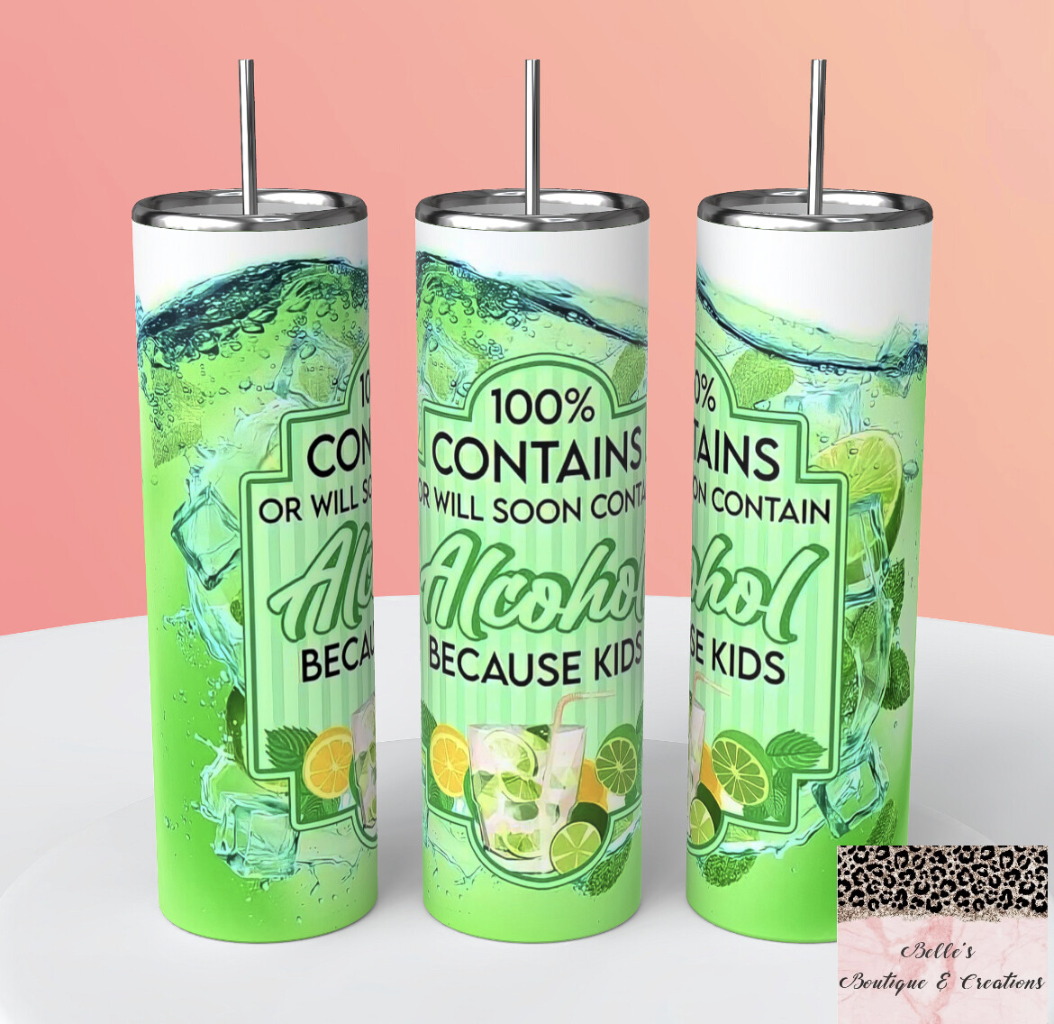 Contains Alcohol Because Kids Tumbler