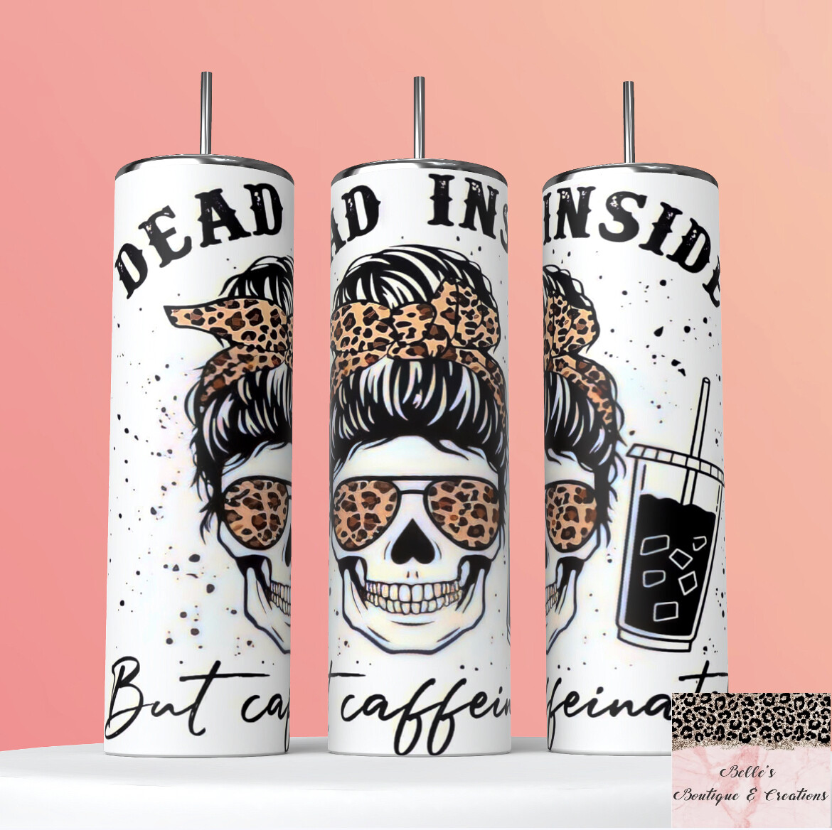 Dead Inside But Caffeinated Tumbler