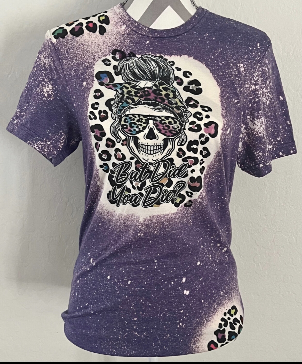 But Did You Die Skull T-Shirt