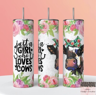 Just A Girl Who Loves Cows Tumbler