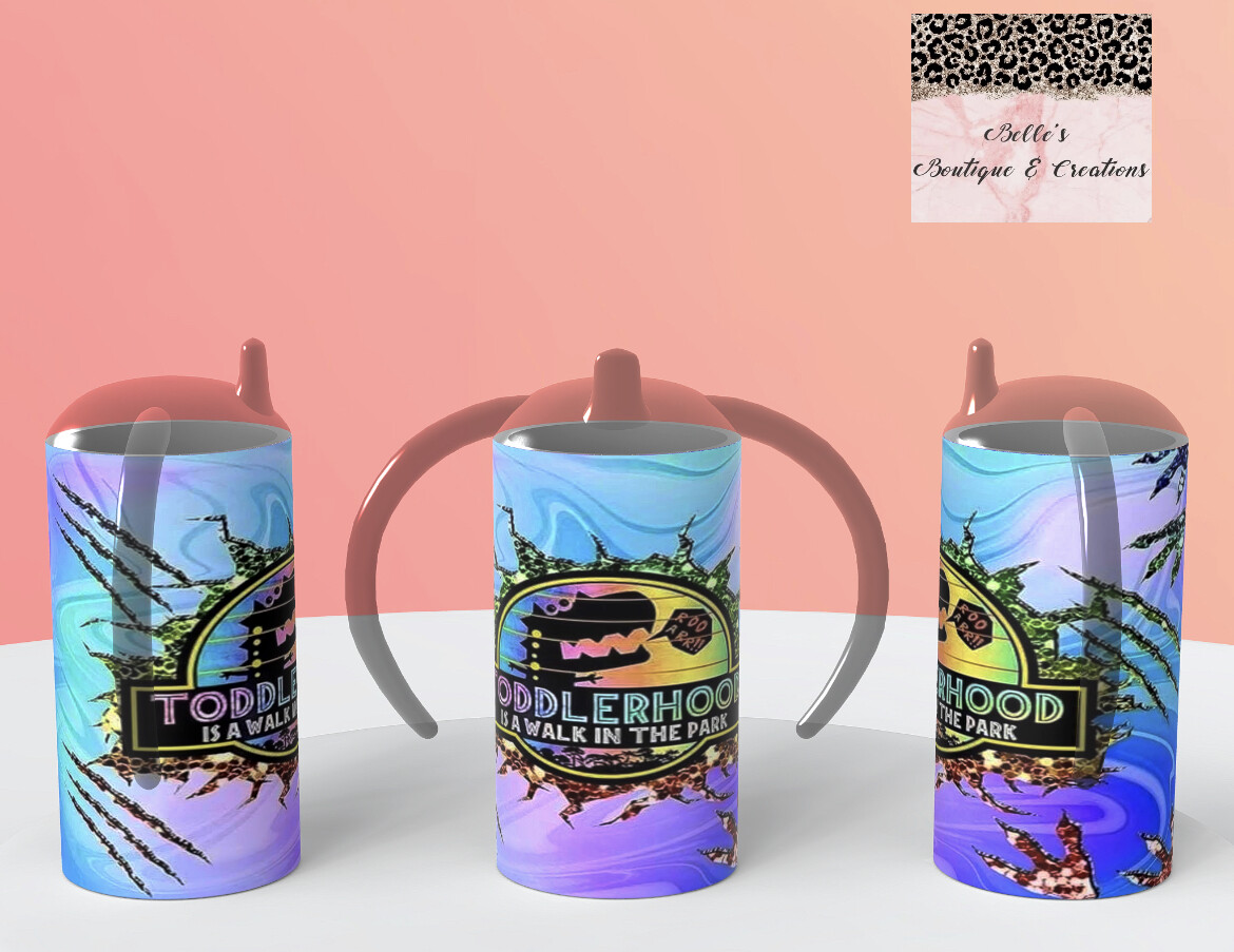 Toddlerhood Is A Walk In The Park Sippy Cup/ Kids Tumbler