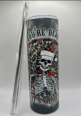 You’re Dead Inside But It’s Christmas Tumbler