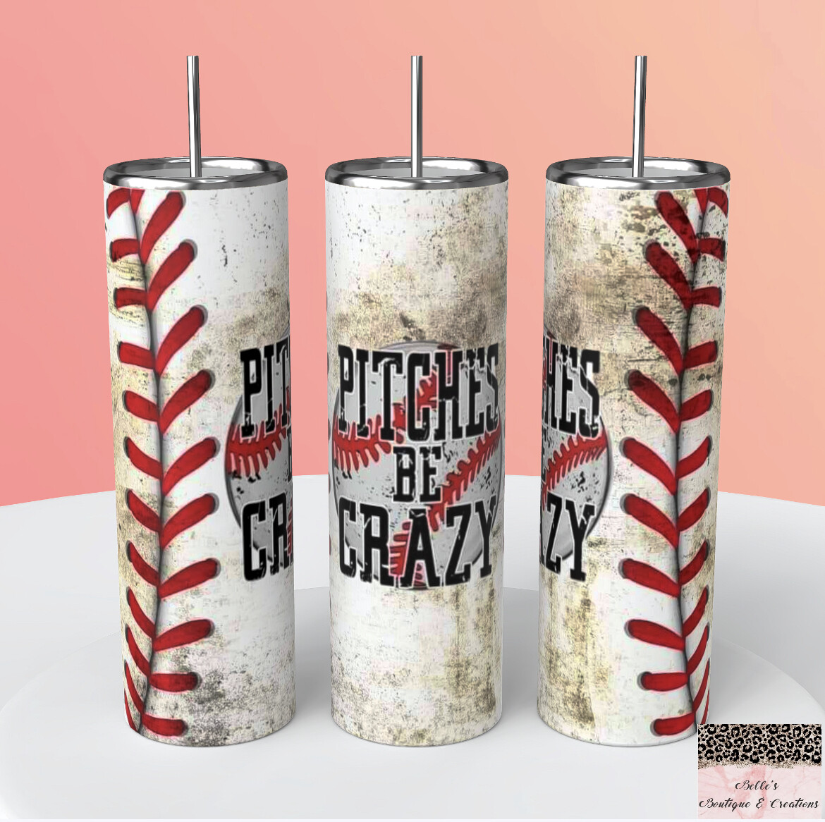 Pitches Be Crazy Baseball Tumbler