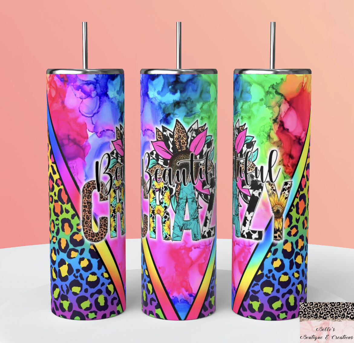 Beautiful Crazy Tumbler