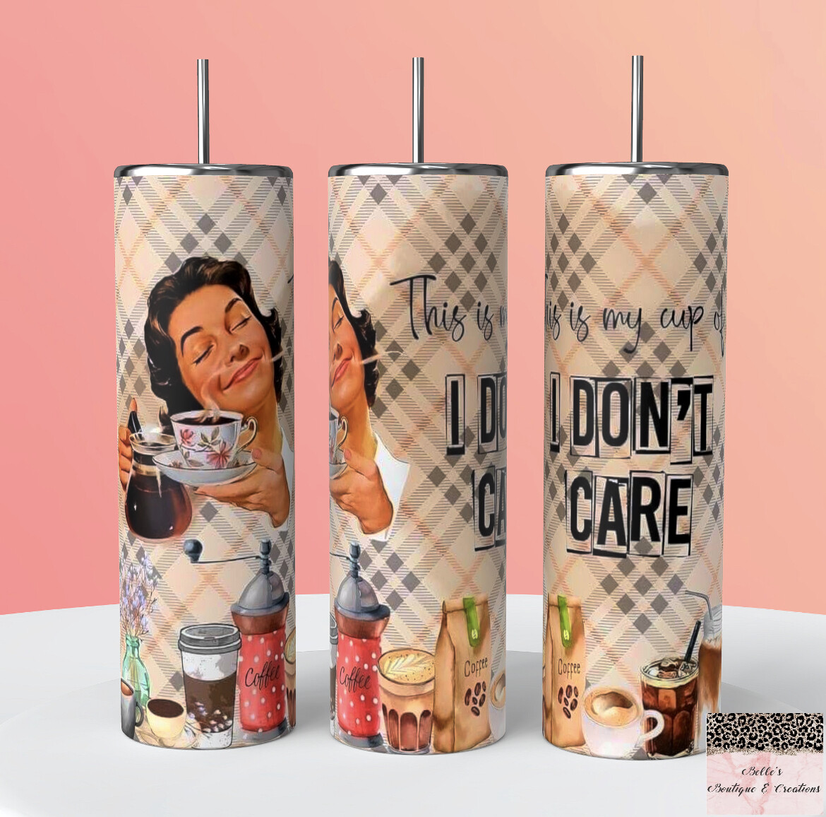 This Is My I Don’t Care Cup Tumbler