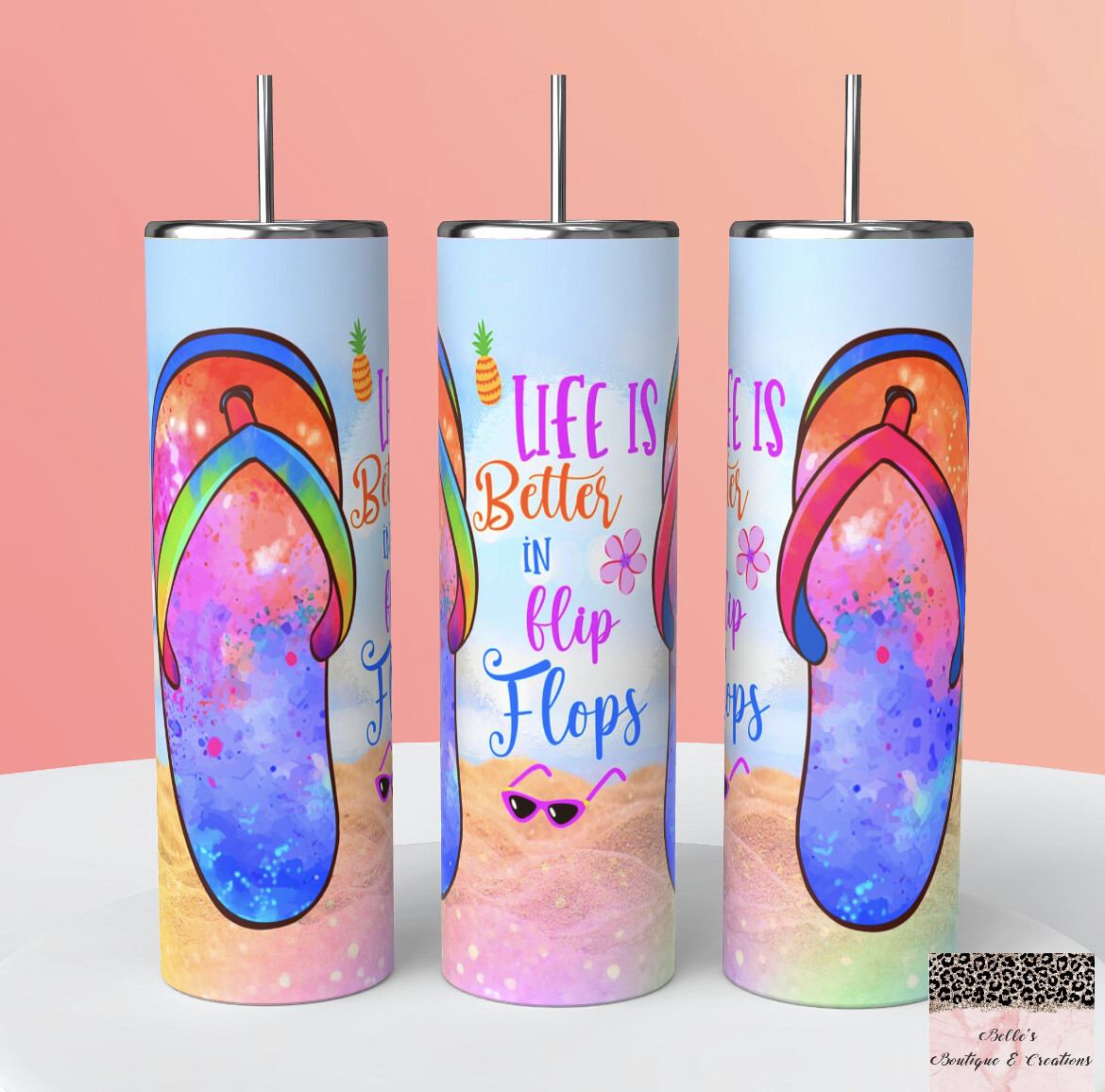 Life Is Better In Flip Flops Tumbler