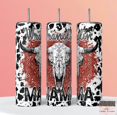Wranglin Mama Tumbler