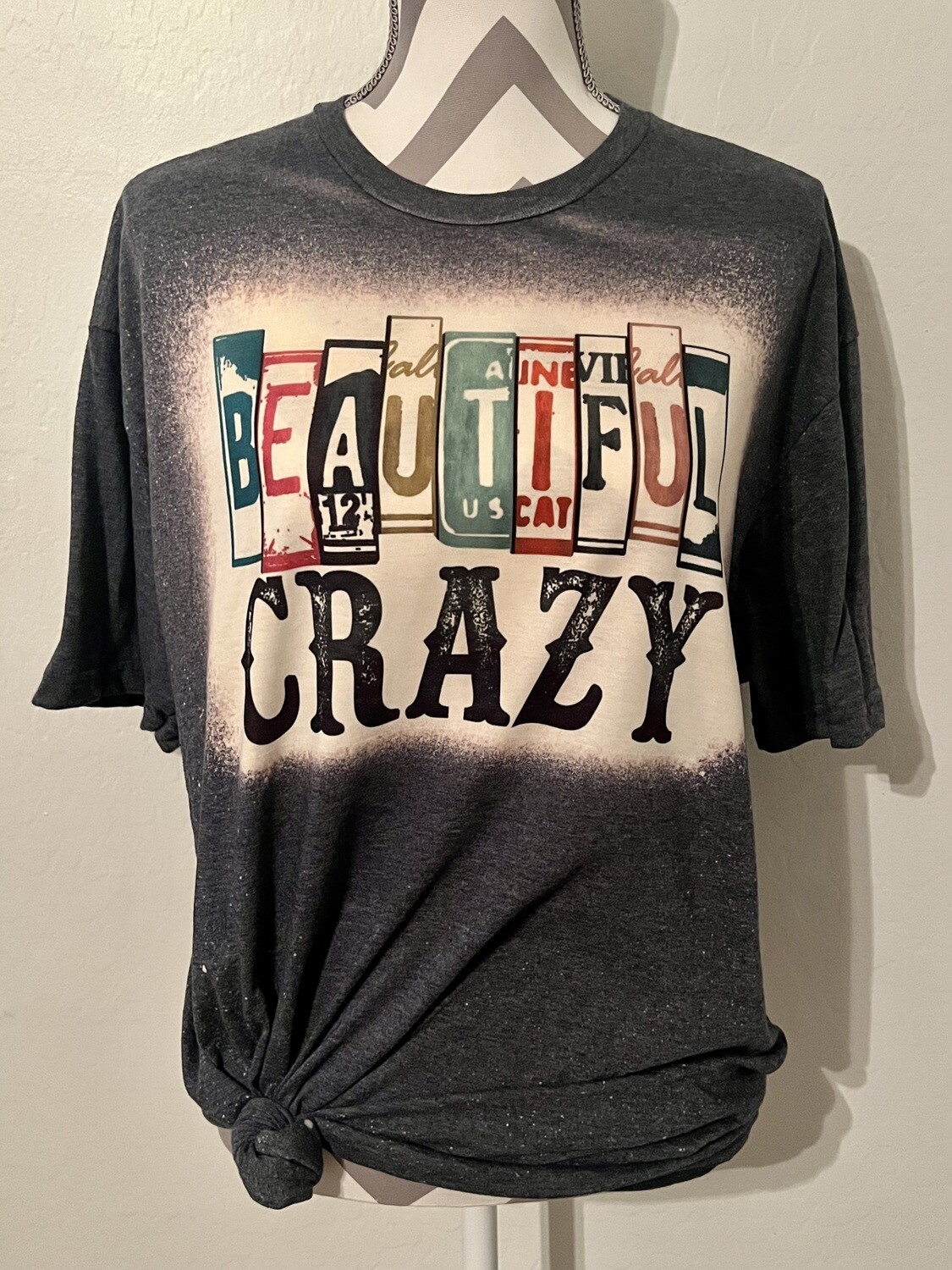 Beautiful Crazy T-Shirt