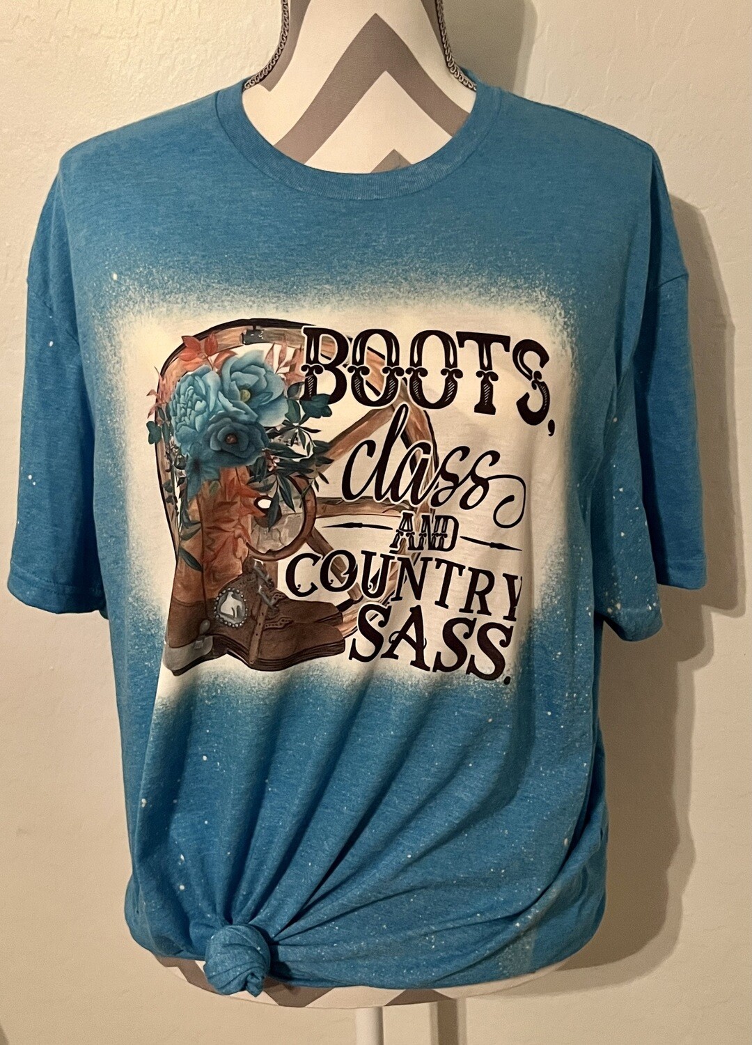 Boots, Class And Country Sass T-Shirt