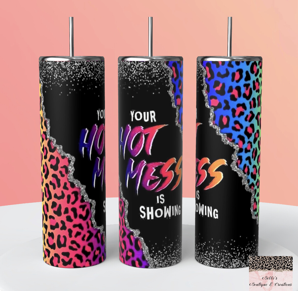Hot Mess Tumbler