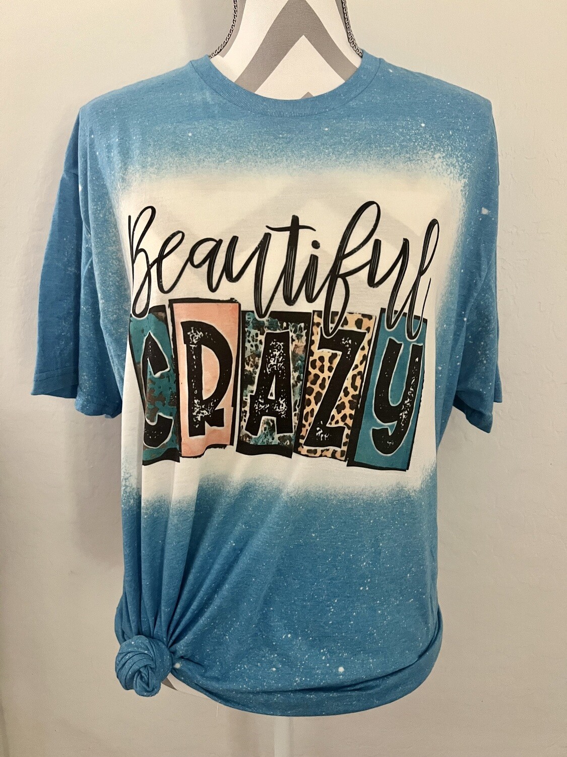 Beautiful Crazy T-Shirt