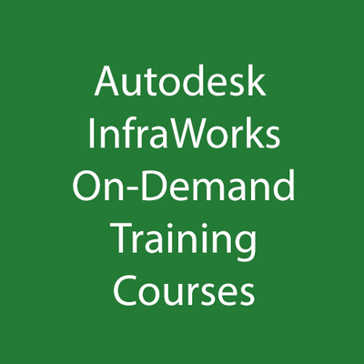 Autodesk InfraWorks On-Demand Training Courses