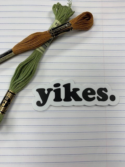 yikes. sticker