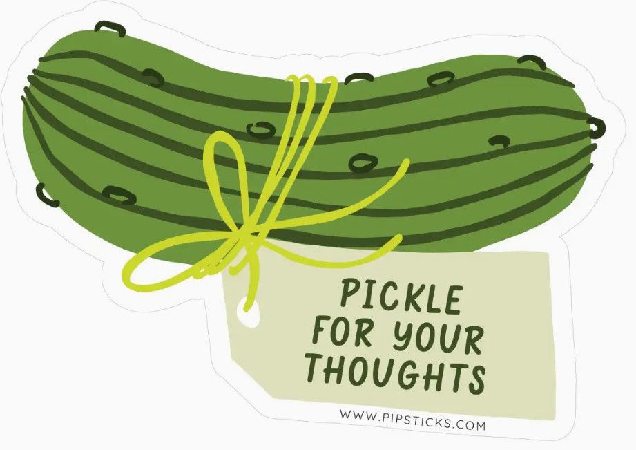 Pickle For Your Thoughts