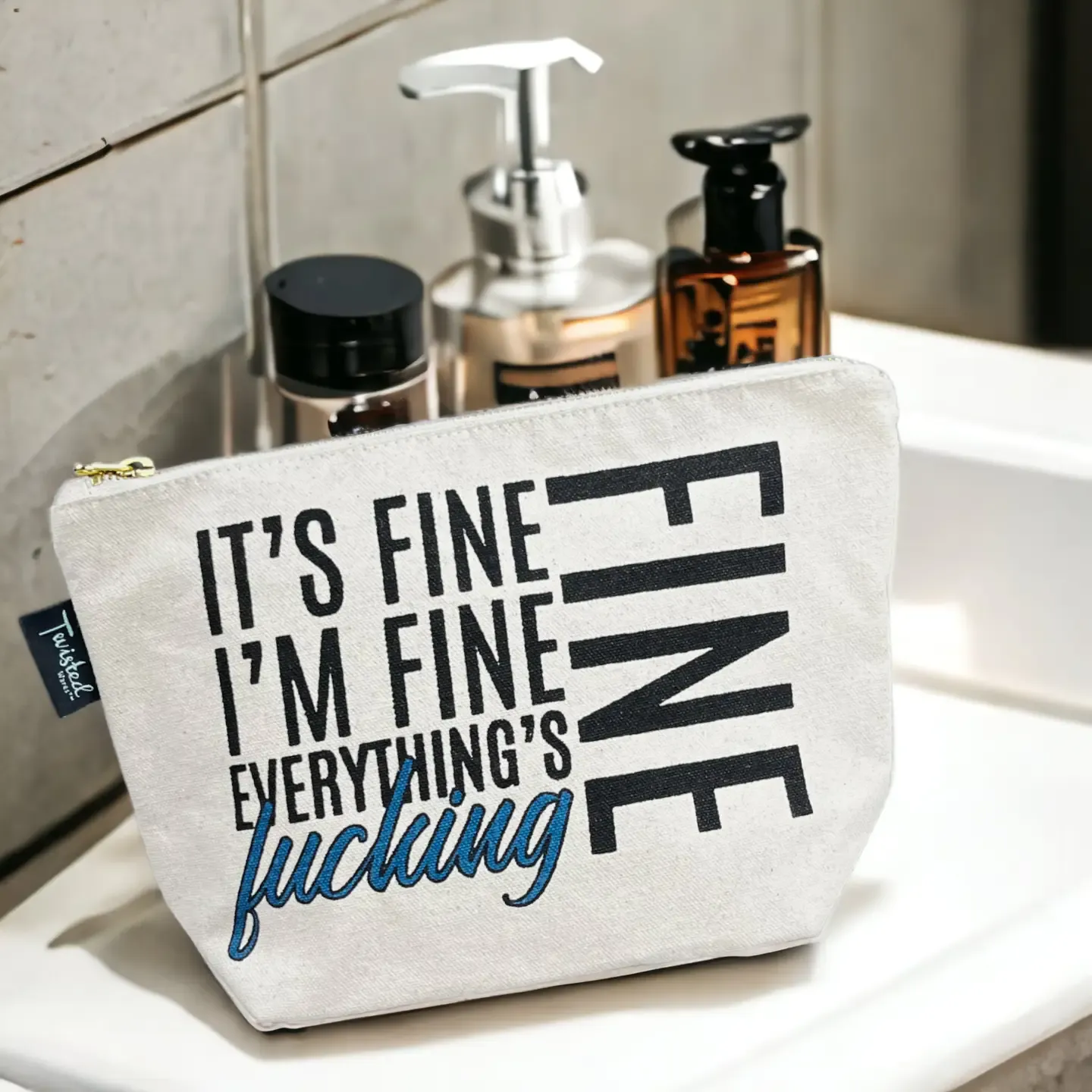 It&#39;s Fine I&#39;m Fine Cosmetic Bag
