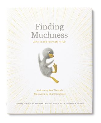 Finding Muchness