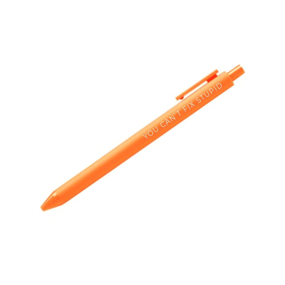 🇨🇦 You Can't Fix Stupid Pen