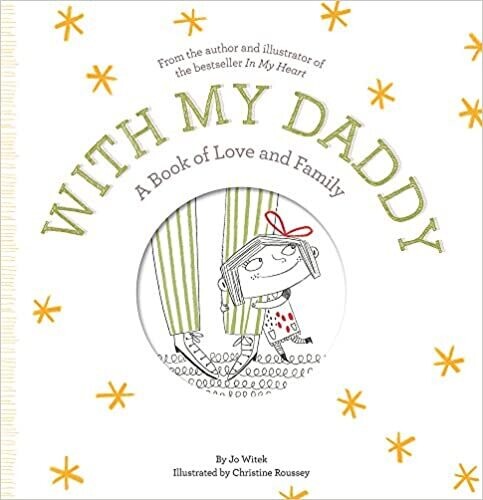 With My Daddy:  A book of love and family