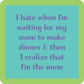 Coaster - I&#39;m the mom