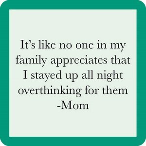 Coaster - overthink mom 