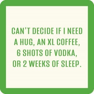 Coaster- Can&#39;t Decide
