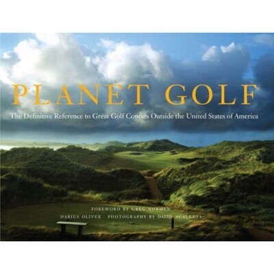 Planet Golf: Great Golf Courses Outside the US