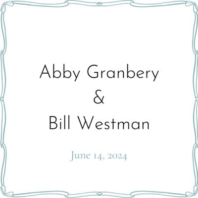 Abby Granbery &amp; Bill Westman
