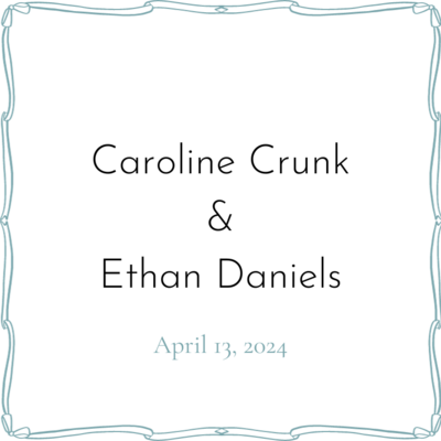 Caroline Crunk &amp; Ethan Daniels