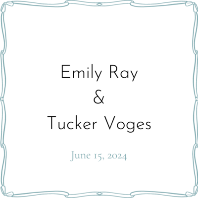 Emily Ray &amp; Tucker Voges