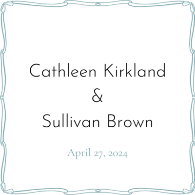 Cathleen Kirkland &amp; Sullivan Brown