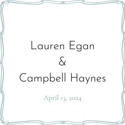 Lauren Egan &amp; Campbell Haynes