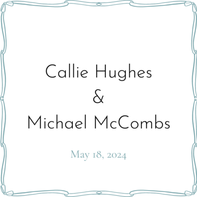 Callie Hughes &amp; Michael McCombs