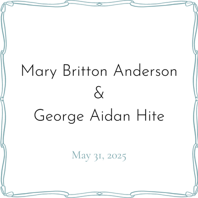 Mary Britton Anderson &amp; George Aidan Hite