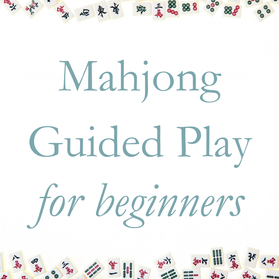 Mahjong Guided Play for Beginners, March 6