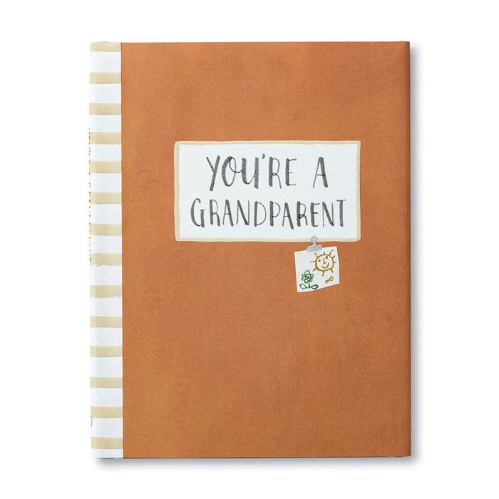 You&#39;re A Grandparent